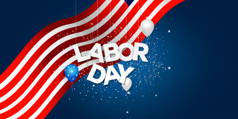 Poster - American Labor Day celebration background design vector with a star. Happy 1st May Day banner design with a star, balloon, and fireworks. International Workers Day design vector. Labor Day design. 