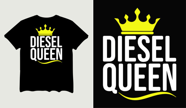 Diesel queen t-shirt design for t-shirt quotes or poster svg printable cut file