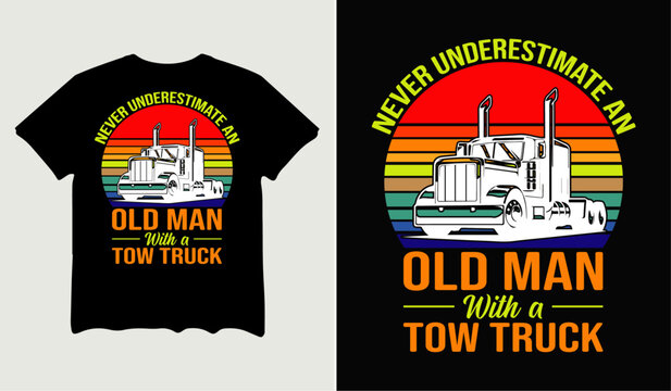 Never underestimate an old man with a truck t-shirt design for t-shirt quotes or poster svg printable cut file