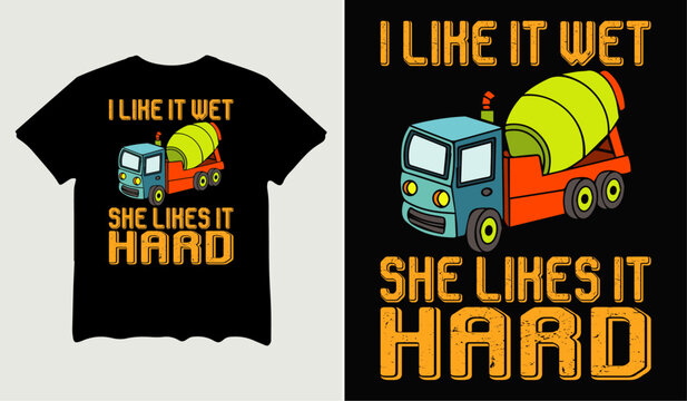 I like it wet she likes it hard t-shirt design for t-shirt quotes or poster svg printable cut file