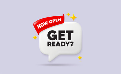 Poster - get ready chat speech bubble. now open flag ribbon. get ready tag. special offer sign. advertising d