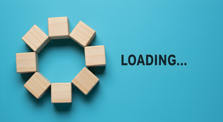 Poster - Loading Process Indicated by Wooden Blocks Arranged on a Cyan Background