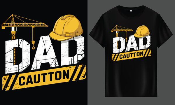 DAD at Work T-Shirt – Builder Theme Gift for Father’s Day