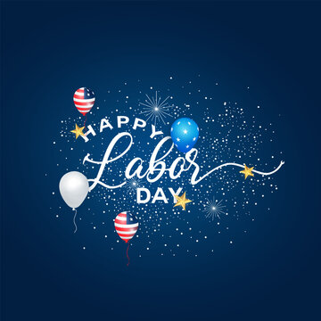Labor Day abstract background design with balloon, star, and light effect. Navy blue color 1st May day background design with handwritten typography. 