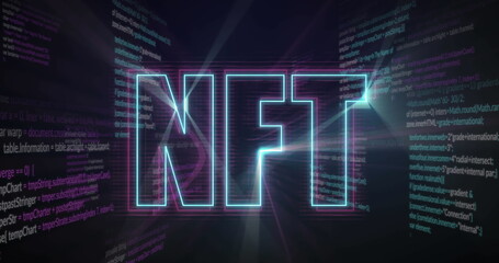 Poster - Digital image of neon nft text banner against data processing on black background
