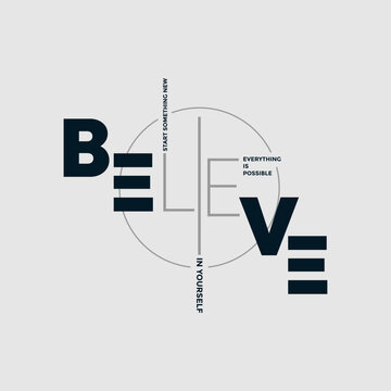 Believe yourself, abstract typography motivational quotes modern design slogan. Vector illustration graphics print t shirt, apparel, background, poster, banner, postcard or social media content.