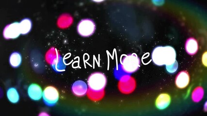 Wall Mural - Hand-drawn learn more text floating over abstract bokeh backdrop, showcasing glowing color circles