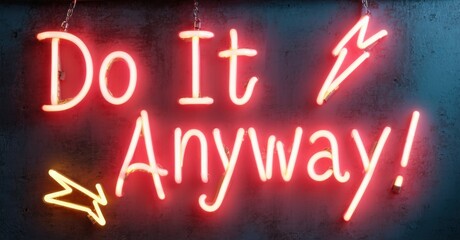 Fototapete - Bright neon sign displays motivational phrase. Red glow contrasts dark textured background. Inspiring message, simple design.