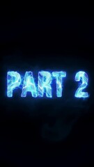 Aufkleber - Part 2 is written in neon lights. The letters are blue and the word is in white. The letters are large and the word is in the center of the image