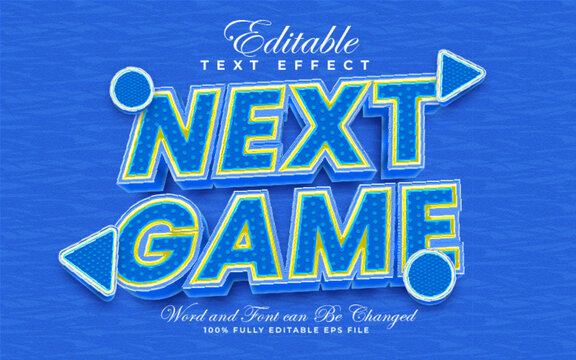 Next Game editable text effect in cute and textured style