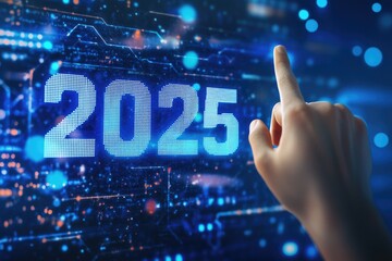 Aufkleber - finger touching a digital 2025 year on blue futuristic screen background showing technology of futur