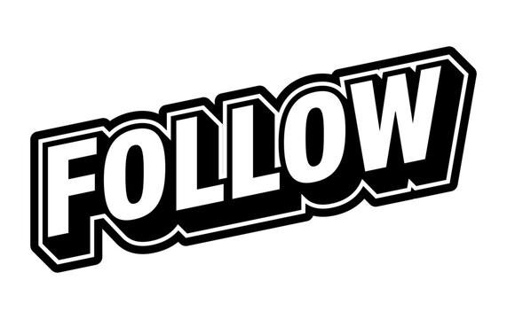 Follow. Typography Graphic illustration