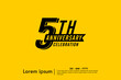© thitiwat - 5th years anniversary celebration emblem. black logo isolated with ribbon on yellow background. vector illustration template design for web, flyers, poster, greeting card and invitation card
