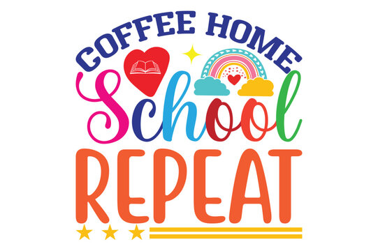 coffee home school repeat