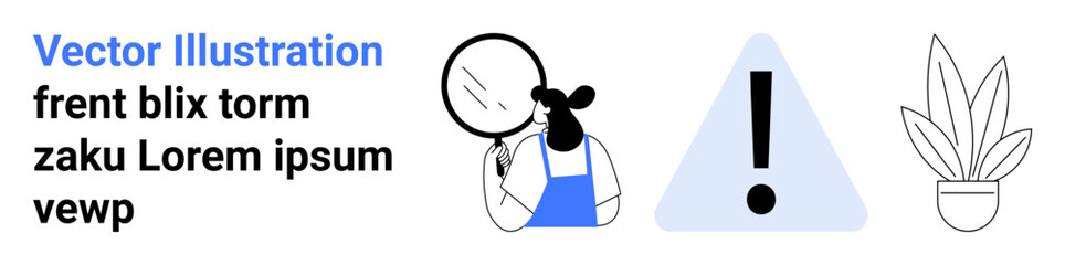 Poster - woman holding magnifying glass inspecting details, paired with a caution triangle and houseplant. id