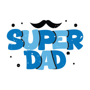 Super Dad Lettering Vector Design.