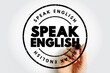 © dizain - Speak English text stamp, education concept background