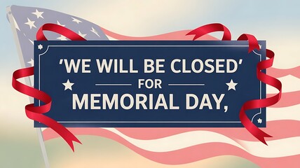 Aufkleber - We Will Be Closed for MEMORIAL DAY banner for website template for header created with generative ai