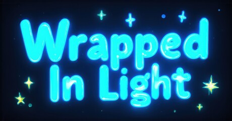 Fototapete - Bright text reads Wrapped In Light with sparkling effects against dark background. Vivid blue glows dominate composition.