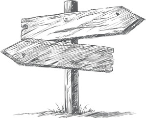 Poster - Vintage wooden directional signpost illustration in grayscale sketch design. Vector illustration.