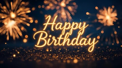 Poster - A festive scene featuring glowing 'Happy Birthday' text in elegant script against a deep blue backdrop. Colorful fireworks burst in the background, creating a vibrant atmosphere. 