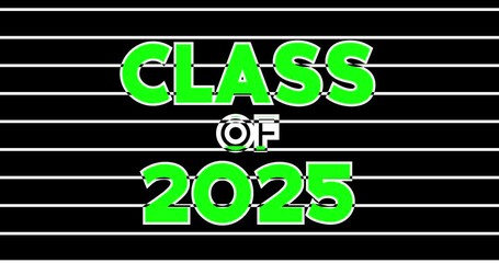 Poster - Green screen Motion Graphics with Class of 2025 text.