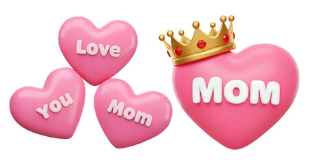 Poster - 3d rendering pink hearts with the words Love You Mom and pink heart with the word MOM and golden crown isolated on transparent background, PNG file add