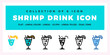 © Icon - Shrimp Drink Icon Set. Collection of 6 Unique Drink Icons