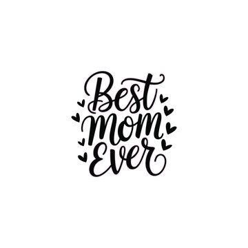 ): Best mom ,typography t shirt design vector art