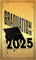 Poster - 2025 Graduation design template. Vintage party invitation, congratulation event, greeting card. Vector high school or college graduate poster.