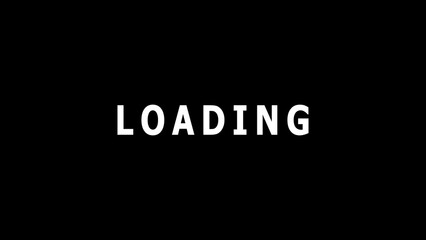 Fototapete - Simple text graphic representing the word loading with a bold white font on a plain black background ready for website design or animation