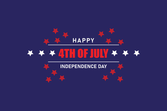 4th of July. Happy Independence Day of USA.