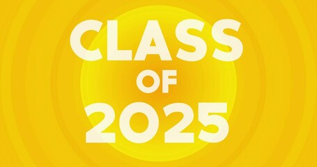 Poster - Class of 2025 text in the center of a yellow hot summer sun on blue sky. Simple animation of a bright orange sunlight.