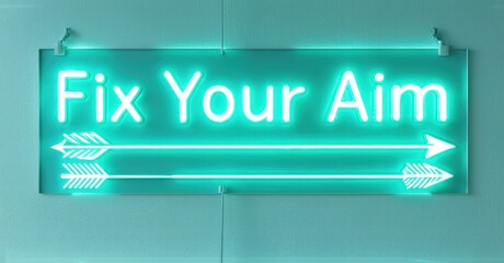Poster - Bright neon sign displays motivational phrase. Turquoise glow illuminates wall, creating modern aesthetic. Simple design, impactful message.