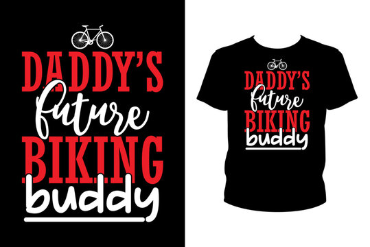 Daddy's future biking buddy Quotes svg, Bicycle Svg, t-shirt design for prints, Bicycle t-shirt design cut file