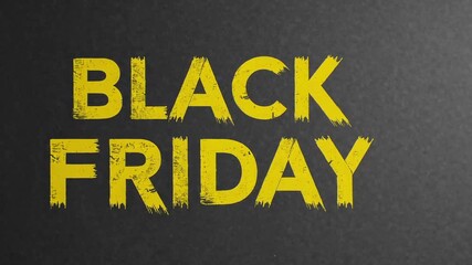 Poster - Yellow paint is appearing on a dark background, revealing the words black friday, ideal for advertising the most awaited shopping event of the year