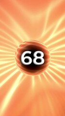 Poster - Number 68 On Glowing Orange Background Animation