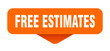 free estimates sticker. free estimates sign on transparent background