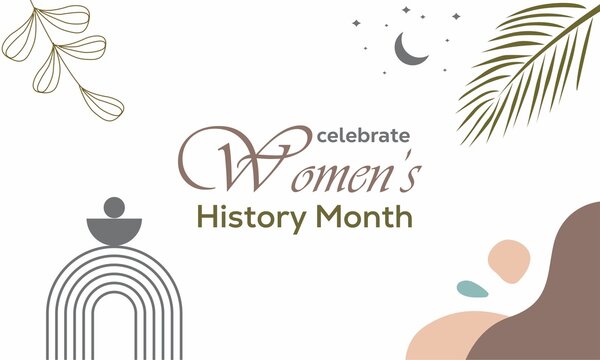 Women's History Month Celebration. Women's Contributions to Events in History and Contemporary Society Abstract Illustration Design