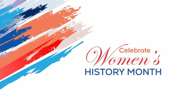 Women's History Month Celebration. Women's Contributions to Events in History and Contemporary Society Abstract Illustration Design
