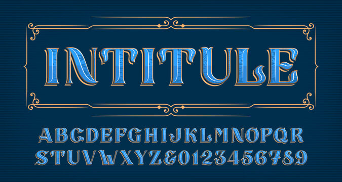 Intitule alphabet font. Vintage letters and numbers. Vector typeface for your typography design.