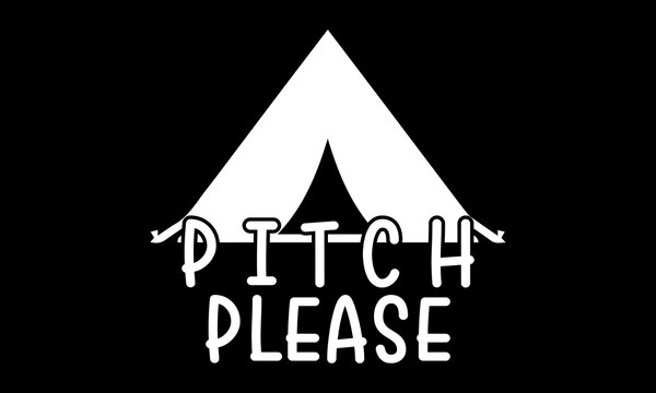 Pitch please Custom t-shirt Printable Design Cut File for Cricut and Silhouette – Instant Download for DIY