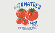 © riaz - Eat well live well. Tomato local farm. Red tomato vintage t-shirt design. Organic vegetable farm. Tomato vegetable artwork for t shirt print, poster, sticker and other uses.