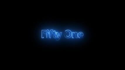 Fototapete - Glowing neon number ,icon, video.  Number 51 animation. neon glowing blue 51 number text sign icon animation on a black background.