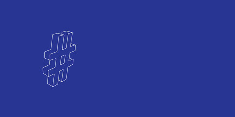Poster - The outline of a large hash symbol made of white lines on the left. 3D view of the object in perspective. Vector illustration on indigo background