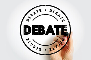 Wall Mural - Debate - process that involves formal discourse on a particular topic, text concept stamp for presentations and reports
