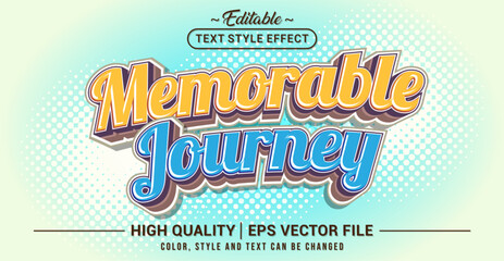 Fototapete - Editable text style effect - Memorable Journey text style theme. Vector text style illustration template.