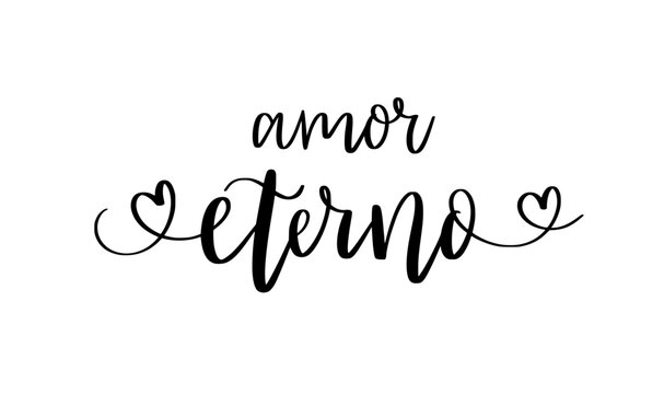 Amor eterno. Eternal love in Spanish. Elegant calligraphy with a timeless, romantic feel. Perfect for wedding designs, anniversary cards, home decor, and printable wall art. Ready for digital and prin
