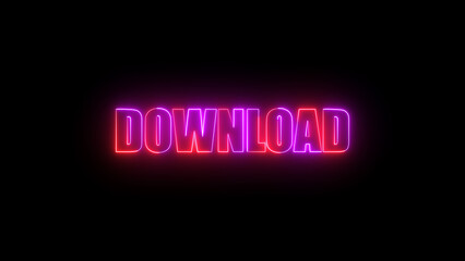 Poster - Neon download sign illuminated in red and purple on black background represents digital access and online availability