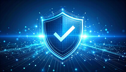 Poster - A digital shield with a checkmark symbolizes security and protection in a high-tech environment, featuring glowing blue lines and a futuristic design